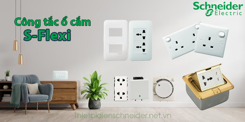 Công tắc ổ cắm S-Flexi Schneider